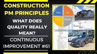 WHAT DOES QUALITY REALLY MEAN?  CONSTRUCTION PM PRINCIPLES No. 61