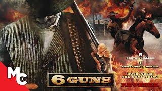 Full Western Movie | 6 Guns | Western Action Revenge