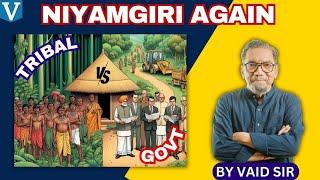 Tribals : Niyamgiri Again