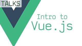 Intro to Vue.js