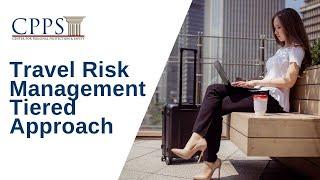 Travel Risk Management Tiered Approach