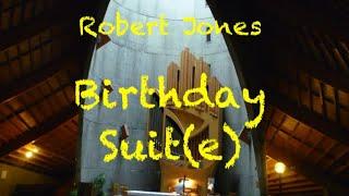 Robert Jones: BIRTHDAY SUIT(E)   (Live)