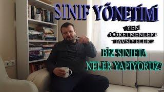 Yeni Öğretmenlere Tavsiyeler 2: SINIF YÖNETİMİ... Biz Sınıfta Neler Yapıyoruz?