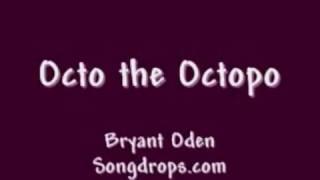 Funny Song: Octo the Octopo