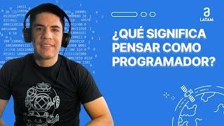 Qué Significa Pensar Como Programador