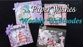 3D Decoupage by Craft Consortium - Paper Wishes Weekly Webisodes | PaperWishes.com