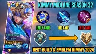 TUTORIAL MAIN KIMMY MID LANE SEASON 32 & BUILD KIMMY TERSAKIT 2024 | KIMMY BEST BUILD 2024 - MLBB