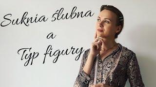 Suknia ślubna, a typ figury