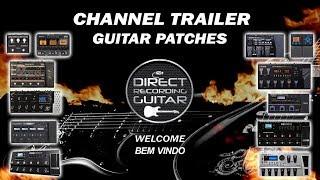 GUITAR PATCHES Youtube Channel Trailer 2018 [Presentation].