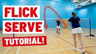 How To Do A BACKHAND FLICK SERVE In Badminton - Complete Tutorial!