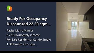 Ready For Occupancy Discounted 22.50 sqm Studio Residential Condo Rent-to-own in Pasig