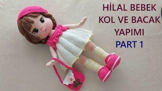 HİLAL Bebek KOL ve BACAK yapımı PART 1 (English subtitle) (crochet amigurumi doll tutorial)
