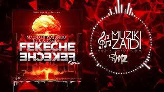 Machalii Watundu & KCK & Candy - Fekeche Remix (Official Audio)