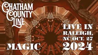 Chatham County Line : Magic : Live at Red Hat Amphitheater 10.27.24