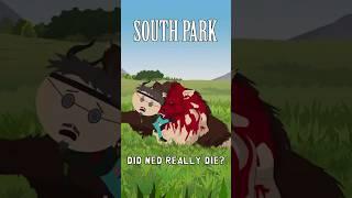 DID NED DIE IN SOUTH PARK? #SouthPark #Shorts #Animation #Cartoons #Simpsons #Movies