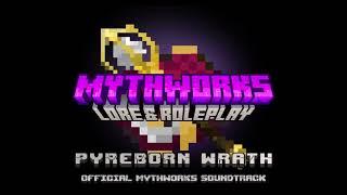 Mythworks Soundtrack - Pyreborn Wrath