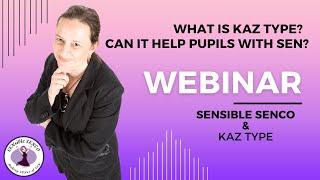 What is KAZ Type and can it help students with SEN?