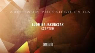 Ludmiła Jakubczak - Szeptem