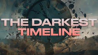 THE DARKEST TIMELINE (w/ Bram E. Gieben)