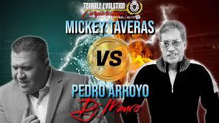 Mickey Taveras Vs Pedro Arroyo Mix 2022 - Dj Mauro  Terrible Evolution Corporation // Salsa Mix 