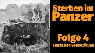 Sterben im Panzer (4/5): Flucht und Selbsttötung