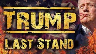 Trump: The Last Stand