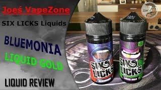 Six Licks Liquid TEST Teil 2 - Bluemonia & Liquid Gold #Joes-vapezone