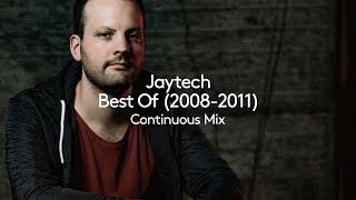 Best of Jaytech 2008-2011 (Continuous Mix)