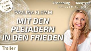 Mit den Plejadern in den Frieden + Gechannelte Meditation – Pavlina Klemm - Trailer