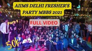 AIIMS DELHI MBBS Freshers party 2021 | MBBS BATCH 2021| AIIMS DELHI FRESHER PARTY 2022