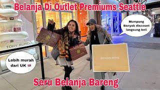 Belanja Di Outlet Premiums Seattle!! Seru Belanja Bareng,Lebih Murah Dari Uk