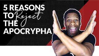 5 REASONS Why the Apocrypha is NOT INSPIRED and Should be REJECTED!