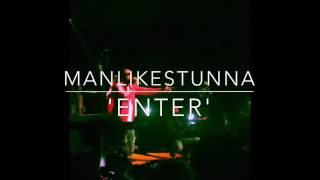 ManLikeStunna - Enter (VIRAL VIDEO)