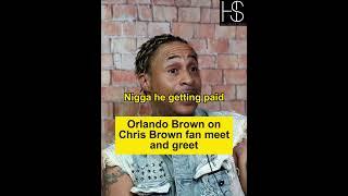 Orlando Brown on Chris Brown