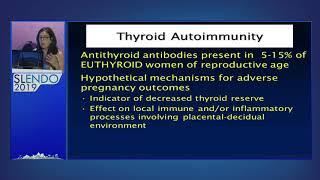 SLCE-SLENDO2019: Prof. Susan Mandel : Thyroid Disease in Pregnancy