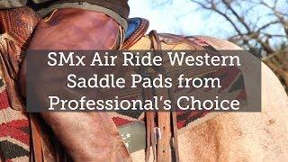 SMx Air Ride Western Saddle Pads by Professional's Choice