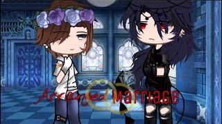 Arranged marriage || BL || •Zac• || no part 2