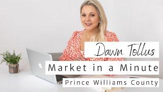 How Is The Real Estate Market In Prince William County? Dawn Tollus - Prince William County