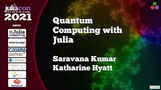 Quantum Computing with Julia | Workshop | JuliaCon 2021