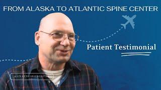 From Alaska to Atlantic Spine Center - Calvin's Testimonial