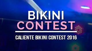 ¡Caliente Bikini Contest 2016!