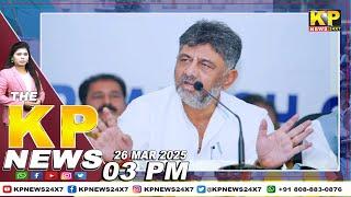 The KP News 24x7 | 03 PM Bulletin-26 March 2025 Bidar Karnataka State & National News In Hindi.