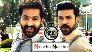 Naacho Naacho - 2X Speed | Featuring : NTR, Ram Charan | MM Krem | SS Rajamouli | Bhoggesh