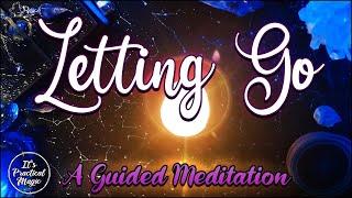 Letting Go | A Guided Meditation
