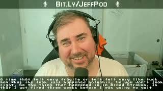 Jeff discusses exiting his previous employer (The Jeff Gerstmann Show #21)