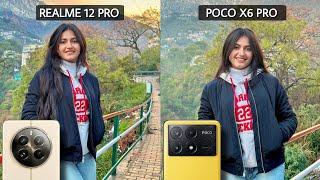 Realme 12 Pro 5G Vs Poco X6 Pro Camera Test Comparison