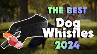 The Best Dog Whistles to Curb Bad Dog Behavior in 2024 - Must Watch Before Buying!