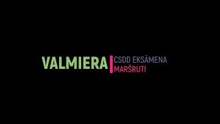 VALMIERA - CSDD eksāmena maršruti