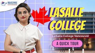 Explore LaSalle College Vancouver  with MilkyWay Immigration