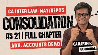 AS 21 - Consolidation - FULL CHAPTER - Advanced Accounting - DEMO - May / Sep 2025 / Jan 2026